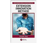 Extension Innovation Method (Systems Evaluation, Prediction, And Decision-Making)