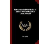 Extensions And Corollaries Of Recent Work On Hilbert's Tenth Problem