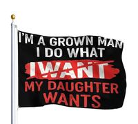 extérieur drapeaux Je suis un homme adulte, je fais ce que Drapeau
