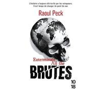 Exterminate all the brutes