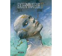 Exterminateur 17: Nouvelle édition colorisée