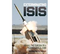 Exterminating Isis: Behind the Curtain of a Technological War