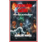 EXTERMINATION AGENDA: Final Days of Humankind