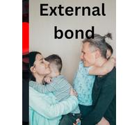 External bond: 32 Secrets to Building and Sustaining a Healthy Marriage”