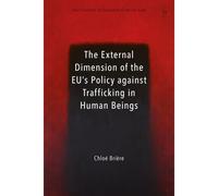 External Dimension Of The Eu's Policy Against Trafficking In Human Beings