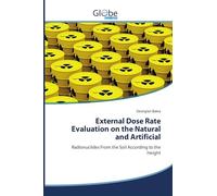 External Dose Rate Evaluation on the Natural and Artificial: Radionuclides From the Soil According to the Height