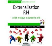 Externalisation des RH Thomas Chardin (Auteur), Patrick Bouvard (Auteur)