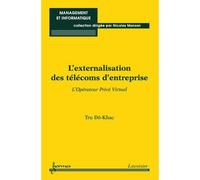 Externalisation des télécoms d'entreprise - T. Do-Khac - Hermes Science Publications - broché - Etude
