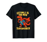 Extinct is The New Superpower Dinosaur Superpower, Un Dessin de Super-héros T-Shirt