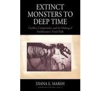 Extinct Monsters To Deep Time