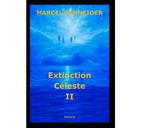 EXTINCTION CÉLESTE II