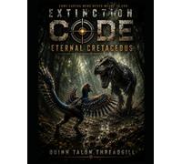 Extinction Code: Eternal Cretaceous