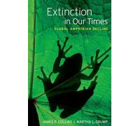 Extinction in Our Times: Global Amphibian Decline