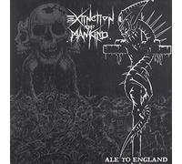 Extinction of Mankind - Ale to England [Import]