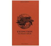 Extinction - Une Histoire Radicale
