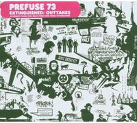 Prefuse 73 - Extinguished : Outakes, Alternates Takes And Beats From One Word Extinguisher