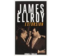 Extorsion by James Ellroy(2014-03-26)