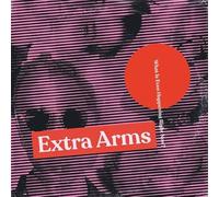 Extra Arms - What is Even Happening Right Now