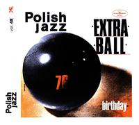 Extra Ball - Birthday (Polish Jazz) [Import]