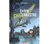 Extra chat terrestre - Carlie Sorosiak - Casterman - broché - Roman junior