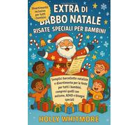 EXTRA DI BABBO NATALE- RISATE SPECIALI PER BAMBINI 2026: Semplici barzellette natalizie e divertimento per le feste per tutti i bambini, compresi quelli con autismo, ADHD e bisogni speciali
