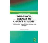 Extra-financial Indicators and Corporate Management: Transcending Organizational Tensions and Paradoxes