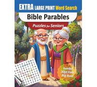 Extra Large Print Bible Word Search for Seniors: Jumbo 30pt Parables Puzzles to Boost Faith and Keep the Mind Active: Engaging Activities • 112 Pages ... No Clutter • Full-Page Solutions Included