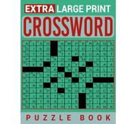 Extra Large Print Crossword Puzzle Book: Engaging and Easy-to-Read Puzzles for Fun, Focus, and Mental Exercise