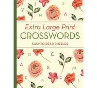 Extra Large Print Crosswords: Easy-to-Read Puzzles