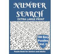 Extra Large Print Easy Number Search Book: 100 Jumbo Puzzles for Seniors and Adults - Vol. 2