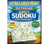 Extra Large Print Extreme Daily Sudoku for Seniors - 366 Puzzles - Premium Edition: Brain Fitness Exercises for a Full Year | One Puzzle Per Page | Jumbo Grids | 8.5 x 11 inch | Solutions Included