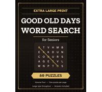 Extra Large Print Good Old Days Word Search for Seniors: 80 Nostalgic Puzzles in Big Clear Type - Diners, Drive-Ins and Sock Hops of the 1950s and 1960s