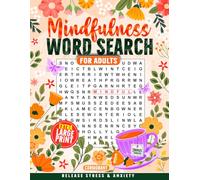 Extra Large Print | Mindfulness Word Search For Adults: Gentle on the Eye Designs for Inner Peace, Relaxation + Two Affirmation Word Searches for Self-Care