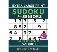 Extra Large Print Sudoku for Seniors: 100 Easy Puzzles Book with Solutions Volume 1 Perfect for Beginners & Elderly | 50pt Font