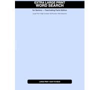 Extra Large Print Word Search for Seniors - Fascinating Facts Edition: 60 Relaxing Puzzles • Easy-to-Read • High-Contrast • With Solutions