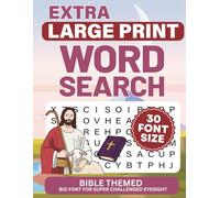 Extra Large Print Word Search: Jumbo Big Letters Puzzle Book for Seniors and Adults | Bible Themed with Interesting Facts & Solutions (Font size 30)