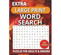 Extra Large Print Word Search Puzzle Book for Seniors: Fun Autumn-Themed Puzzles | 8.5 x 11 Large Print for Easy Reading | Perfect for Seniors | Fall Edition