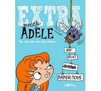 Extra Mortelle Adèle T1 - Une nuit avec ma baby sittrice