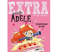 Extra Mortelle Adèle T2 - L'anniversaire de Jade