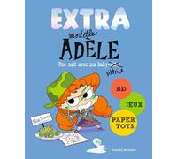 Extra Mortelle Adèle - Tome 1 - Une Nuit Avec Ma Baby-Sittrice