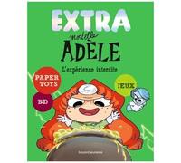 Extra Mortelle Adèle - Tome 4 - L'expérience Interdite