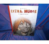 Extra muros t.3 l'apprenti sorcier