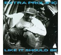 Extra Profilic - Like It Should Be