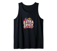 Extra Spicy Funny Food Humour Heat Lover Bold Citation Débardeur
