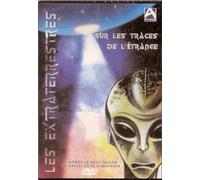 Extra-Terrestres, Les - Sur Les Traces De L'étrange