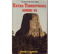 Extra-terrestrials Among Us