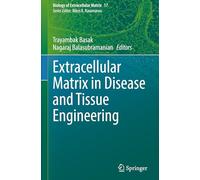 Extracellular Matrix in Disease and Tissue Engineering