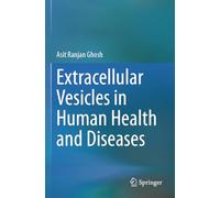 Extracellular Vesicles in Human Health and Diseases
