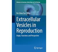 Extracellular Vesicles in Reproduction: Origin, Functions and Perspective