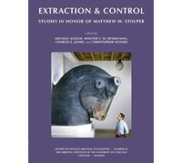 Extraction & Control: Studies In Honor Of Matthew W. Stolper